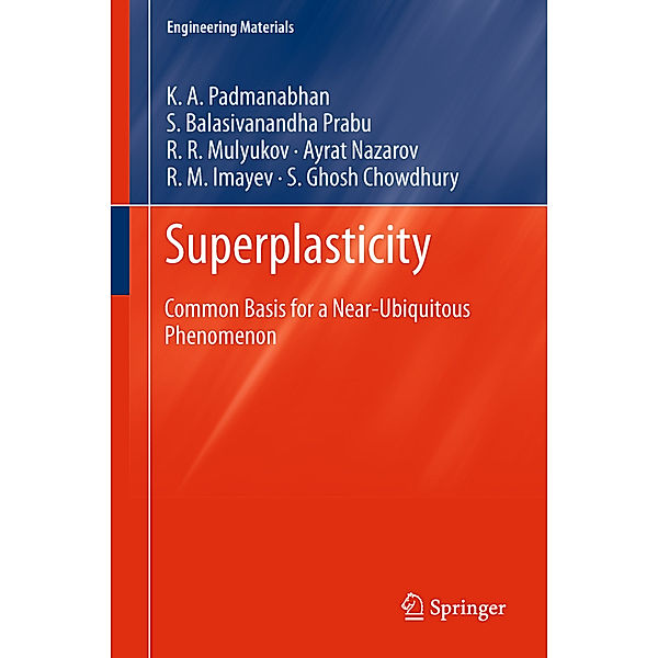 Superplasticity, K. A. Padmanabhan, S. Balasivanandha Prabu, R. R. Mulyukov, Ayrat Nazarov, R. M. Imayev, S. Ghosh Chowdhury