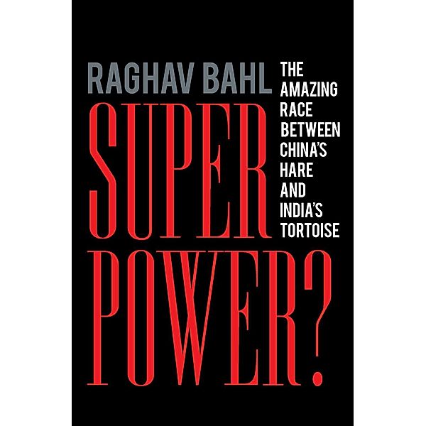 Superpower?, Raghav Bahl