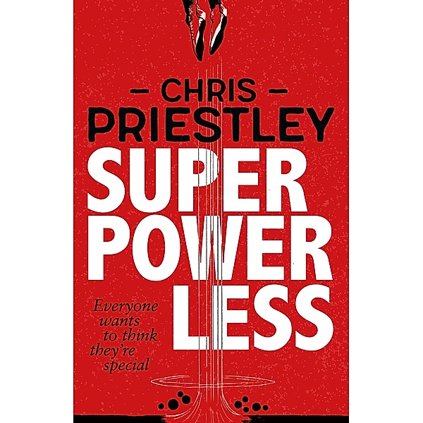 Superpowerless, Chris Priestley