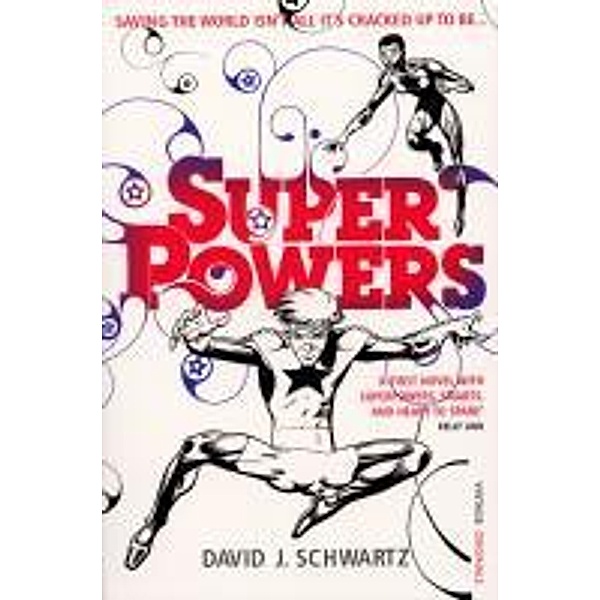 Superpowers, David J Schwartz