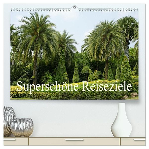 Superschöne Reiseziele (hochwertiger Premium Wandkalender 2024 DIN A2 quer), Kunstdruck in Hochglanz, Erika Müller