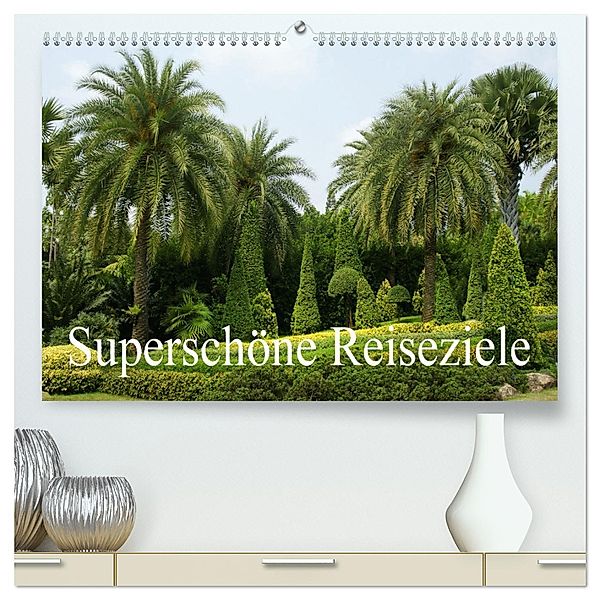 Superschöne Reiseziele (hochwertiger Premium Wandkalender 2025 DIN A2 quer), Kunstdruck in Hochglanz, Calvendo, Erika Müller