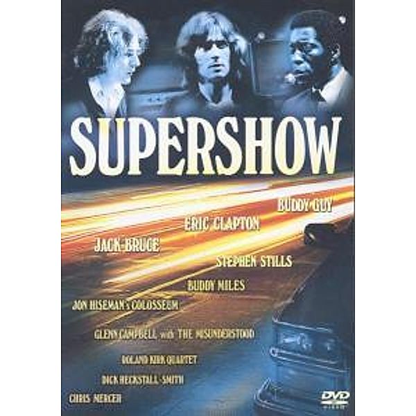 Supershow - The Last Great Jam of the 60s, Jack Bruce, Eric Clapton, Buddy Guy