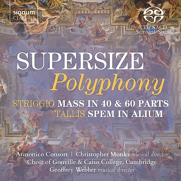 Supersize Polyphony, Armonico Consort, Choir of Gonville & Caius Coll.