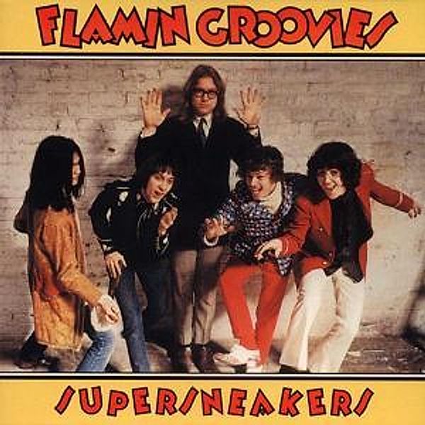 Supersneakers, The Flamin' Groovies