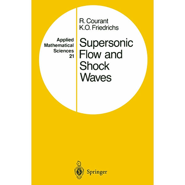 Supersonic Flow and Shock Waves, Richard Courant, K.O. Friedrichs