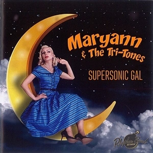 Supersonic Gal, Maryann & The Tri-Tones