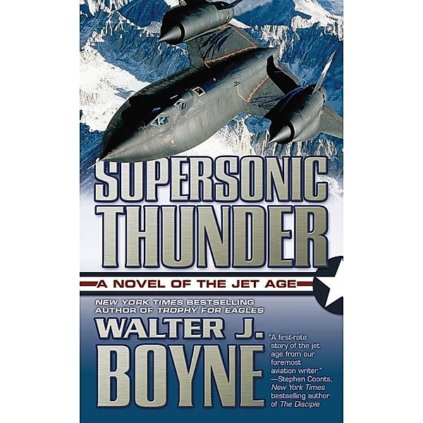 Supersonic Thunder / Novels of the Jet Age, Walter J. Boyne