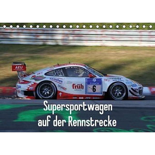 Supersportwagen auf der Rennstrecke (Tischkalender 2015 DIN A5 quer), Thomas Morper