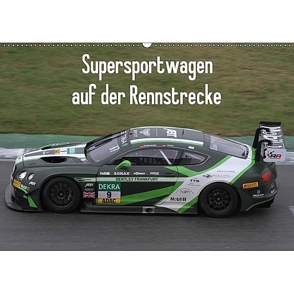 Supersportwagen auf der Rennstrecke (Wandkalender 2017 DIN A2 quer), Thomas Morper