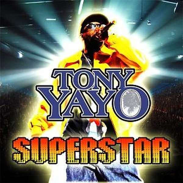 Superstar, Tony Yayo