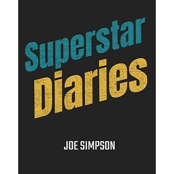 Superstar Diaries, Joe Simpson