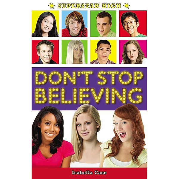 Superstar High: Don't Stop Believing / Superstar High Bd.3, Isabella Cass