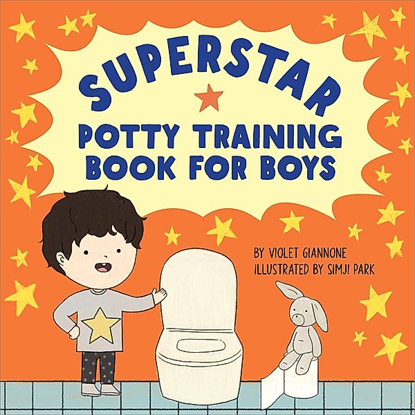 Superstar Potty Training Book for Boys, Violet Giannone