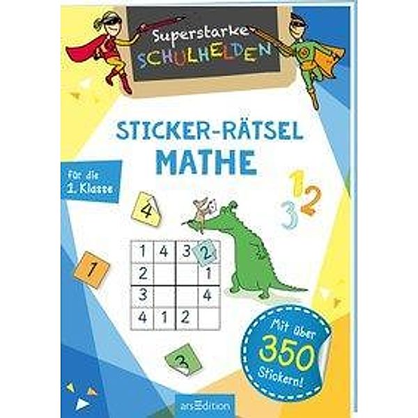Superstarke Schulhelden - Sticker-Rätsel Mathe für die 1. Klasse