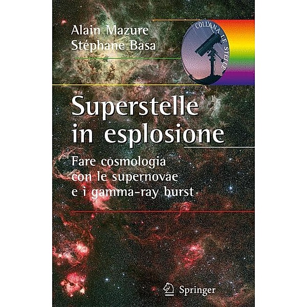Superstelle in esplosione, Alain Mazure, Stéphane Basa