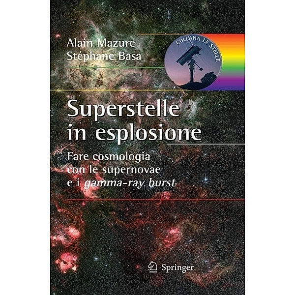 Superstelle in esplosione / Le Stelle, Alain Mazure, Stéphane Basa