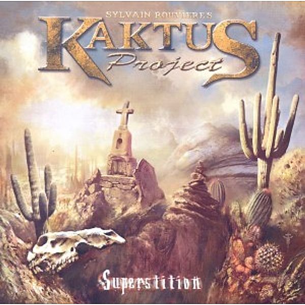 Superstition, Kaktus Project