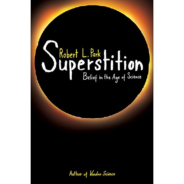 Superstition, Robert L. Park