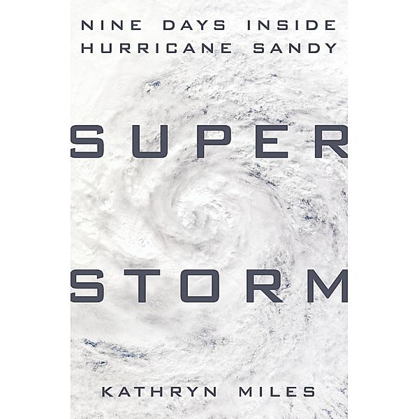 Superstorm, Kathryn Miles