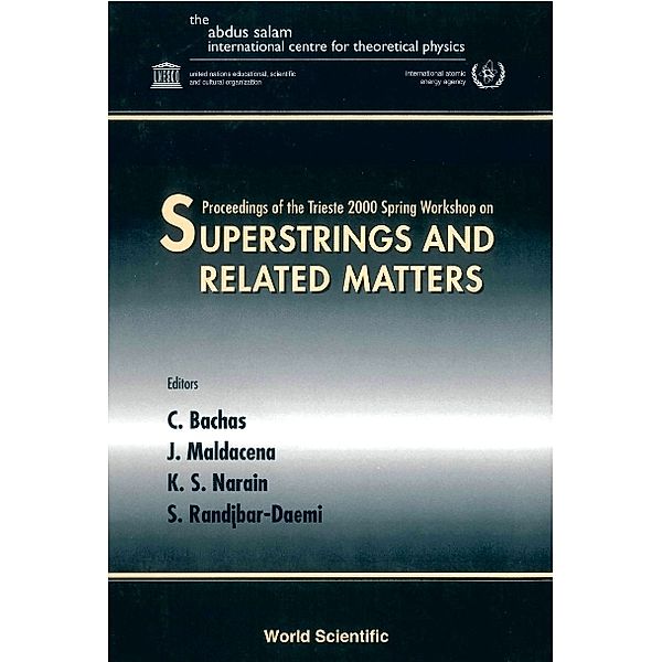 Superstrings & Related Matters, Procs Of The Trieste 2000 Spring Workshop