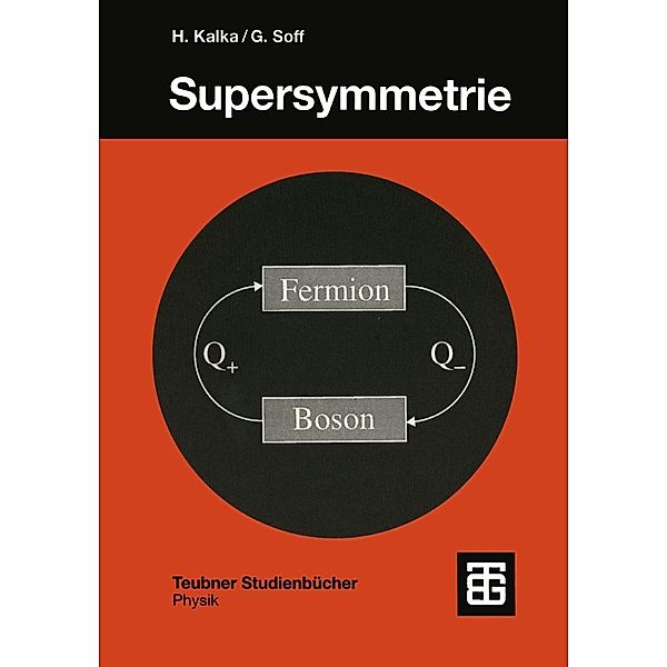 Supersymmetrie / Teubner Studienbücher Physik, Gerhard Soff