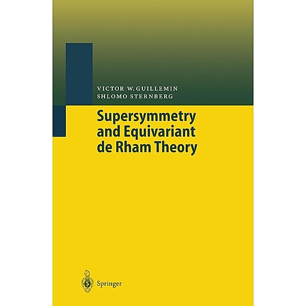 Supersymmetry and Equivariant de Rham Theory, Victor W Guillemin, Shlomo Sternberg