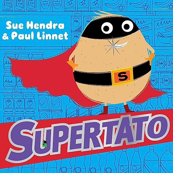 Supertato, Sue Hendra, Paul Linnet