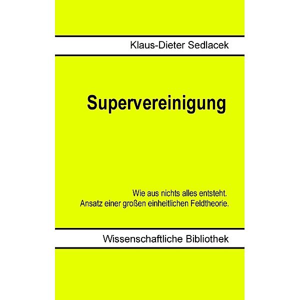 Supervereinigung, Klaus-Dieter Sedlacek