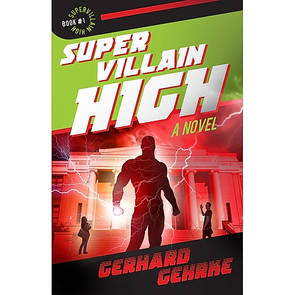 Supervillain High / Supervillain High, Gerhard Gehrke