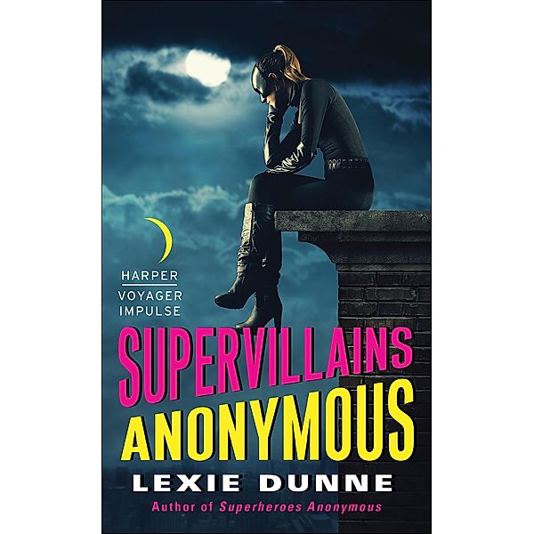 Supervillains Anonymous / Superheroes Anonymous, Lexie Dunne