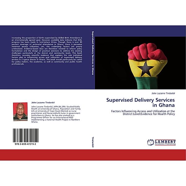Supervised Delivery Services in Ghana, John Lazame Tindanbil