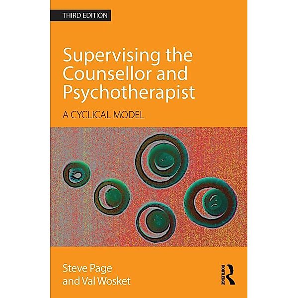 Supervising the Counsellor and Psychotherapist, Steve Page, Val Wosket