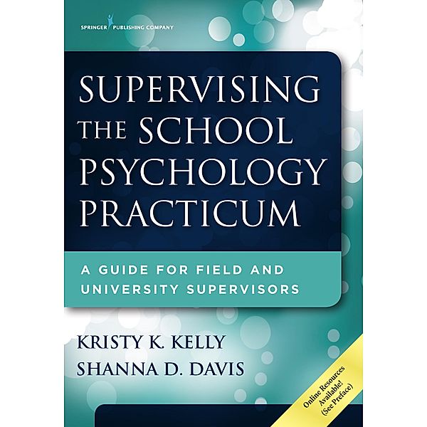 Supervising the School Psychology Practicum, Kristy K. Kelly, Shanna D. Davis