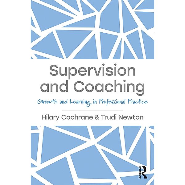 Supervision and Coaching, Hilary Cochrane, Trudi Newton