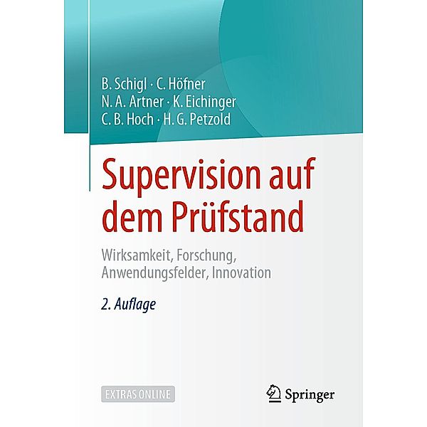 Supervision auf dem Prüfstand, Brigitte Schigl, Claudia Höfner, Noah A. Artner, Katja Eichinger, Claudia B. Hoch, Hilarion G. Petzold