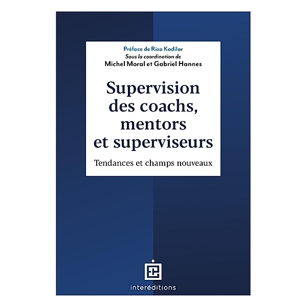 Supervision des coachs, mentors et superviseurs / Accompagnement et Coaching