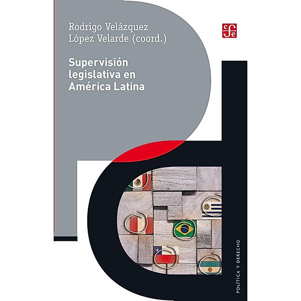 Supervisión legislativa en América Latina / Política y Derecho