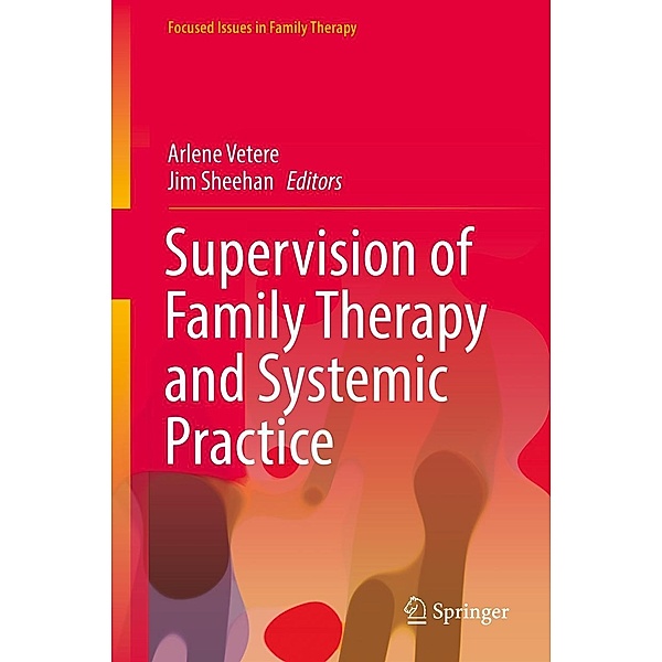Supervision of Family Therapy and Systemic Practice / Focused Issues in Family Therapy