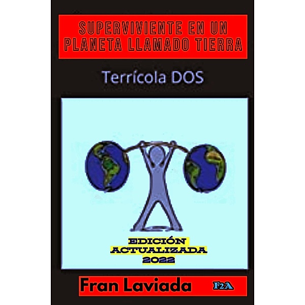 Superviviente en un planeta llamado Tierra (Trilogía Terrícola, #2) / Trilogía Terrícola, Fran Laviada