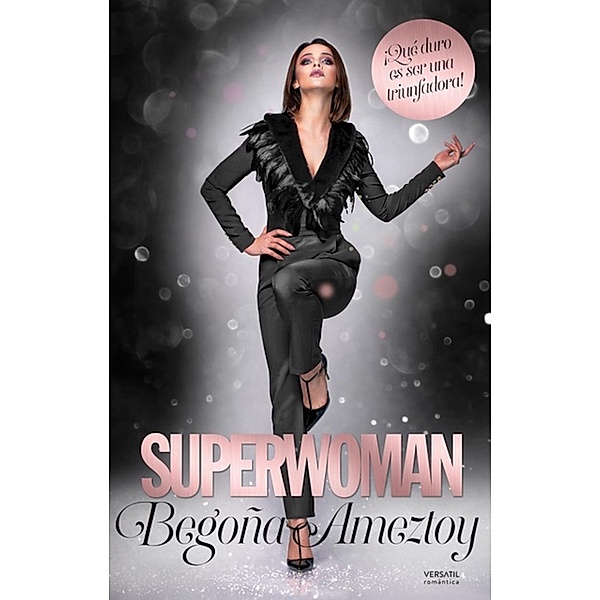 Superwoman / Versátil Romántica, Begoña Ameztoy