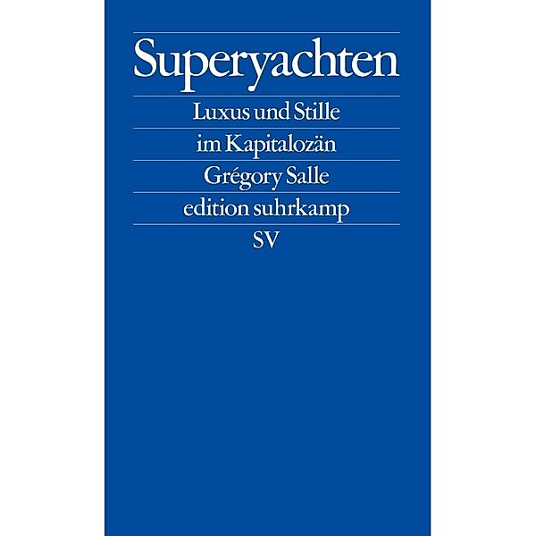 Superyachten, Grégory Salle