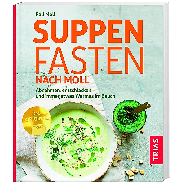 Suppenfasten nach Moll, Ralf Moll