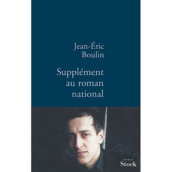 Supplément au roman national / La Bleue, Jean-Eric Boulin