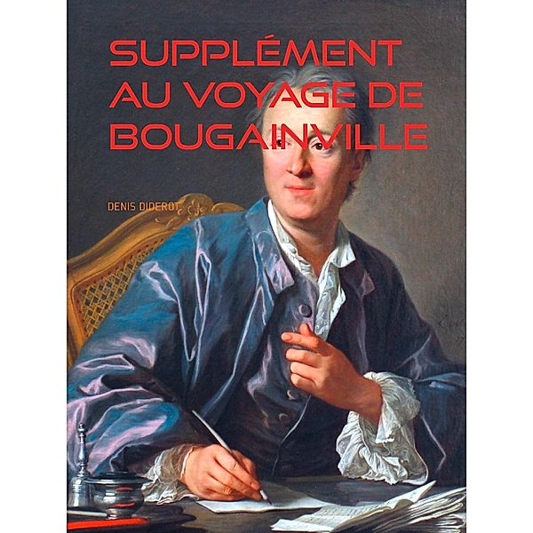 SUPPLÉMENT AU VOYAGE DE BOUGAINVILLE, Denis Diderot