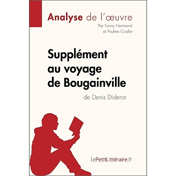 Supplément au voyage de Bougainville de Denis Diderot (Analyse de l'oeuvre), Lepetitlitteraire, Fanny Normand, Pauline Coullet