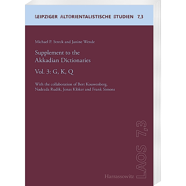 Supplement to the Akkadian Dictionaries, Michael P. Streck, Janine Wende