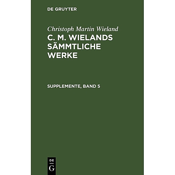 Supplemente, Band 5, Christoph Martin Wieland