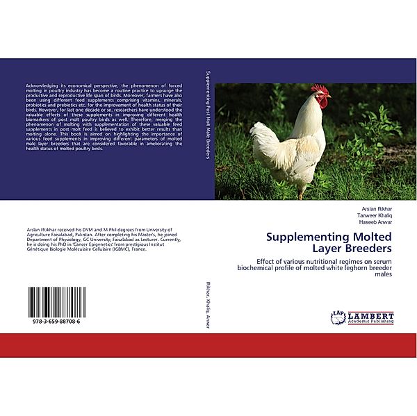 Supplementing Molted Layer Breeders, Arslan Iftikhar, Tanweer Khaliq, Haseeb Anwar