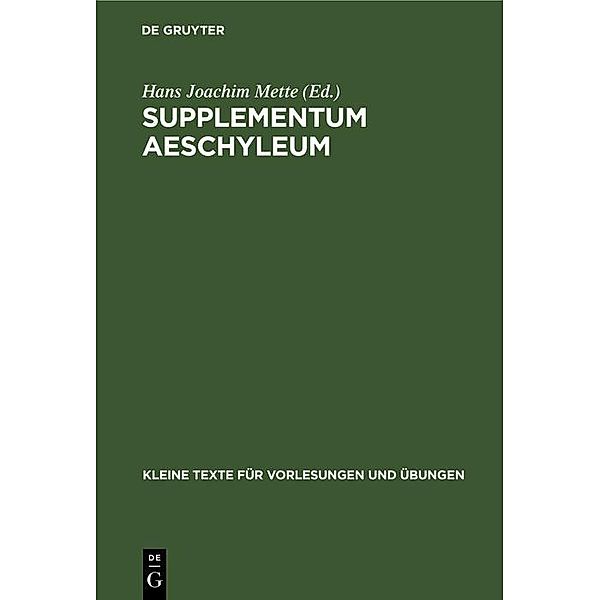 Supplementum Aeschyleum / Kleine Texte für Vorlesungen und Übungen Bd.169